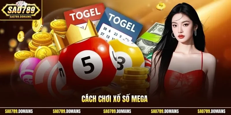 cách chơi xổ số Mega