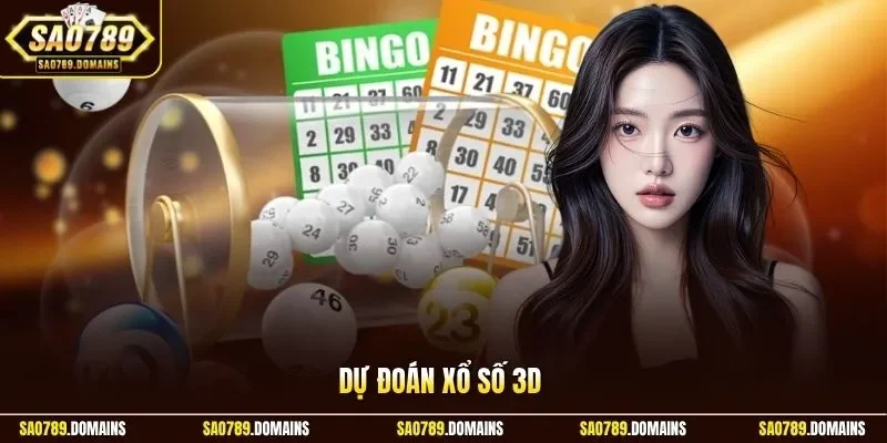 Dự đoán xổ số 3D