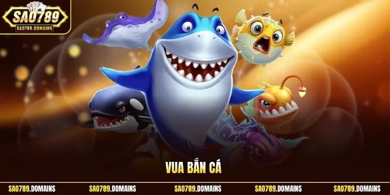 Vua bắn cá